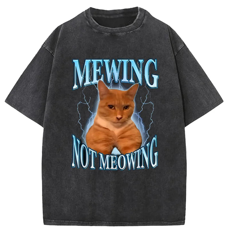 Camiseta Mewing Not Meowing