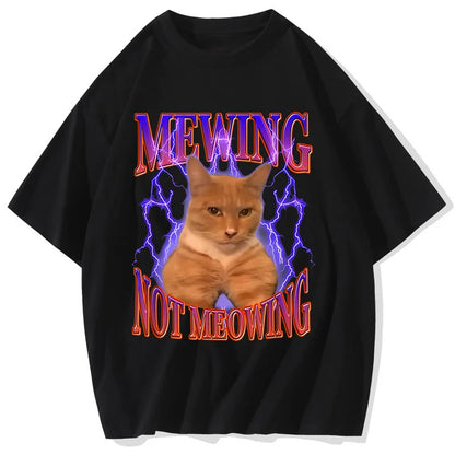 Mewing Not Meowing T-Shirt