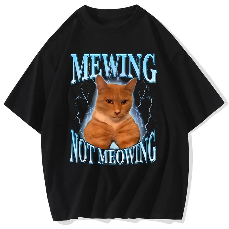 Mewing Not Meowing T-Shirt